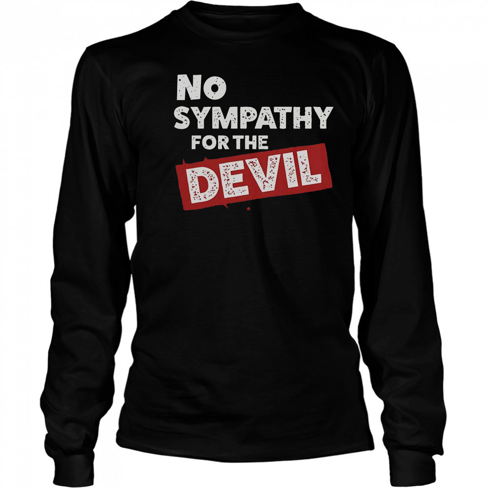 No Sympathy For The Devil T-Shirt Long Sleeved