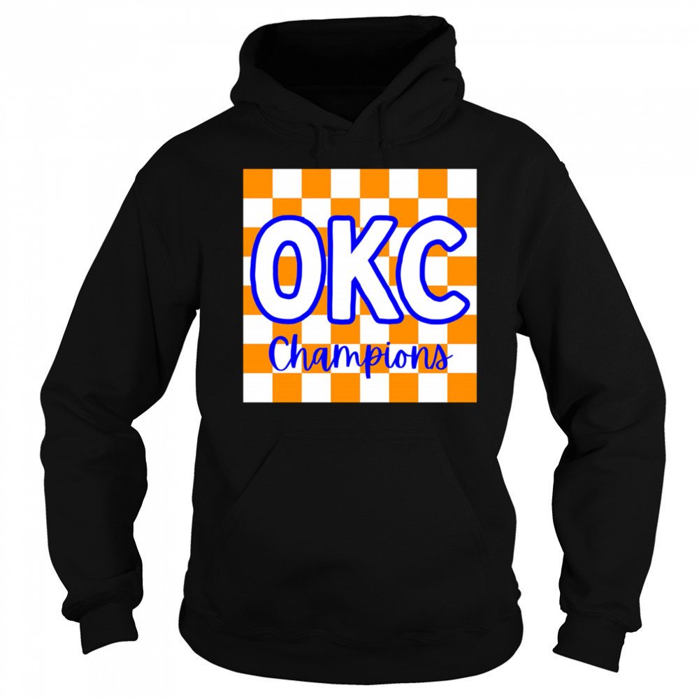 OKC Champions shirt Hoodie