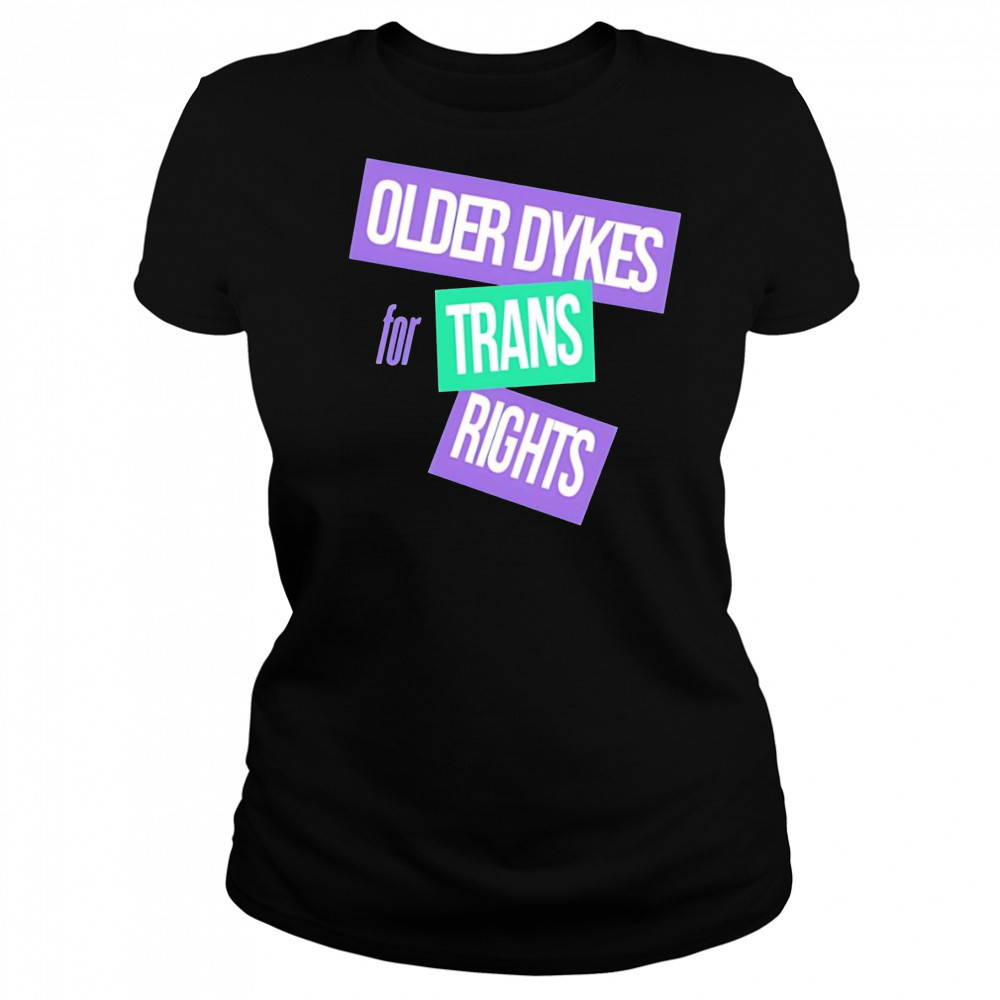 Older dykes for trans rights shirt Women's T-shirt