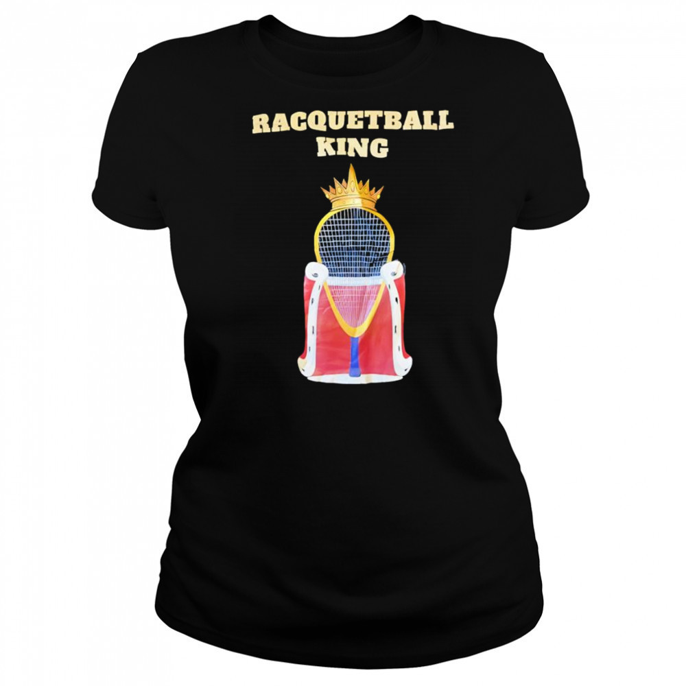 Racquetball King shirt Women's T-shirt