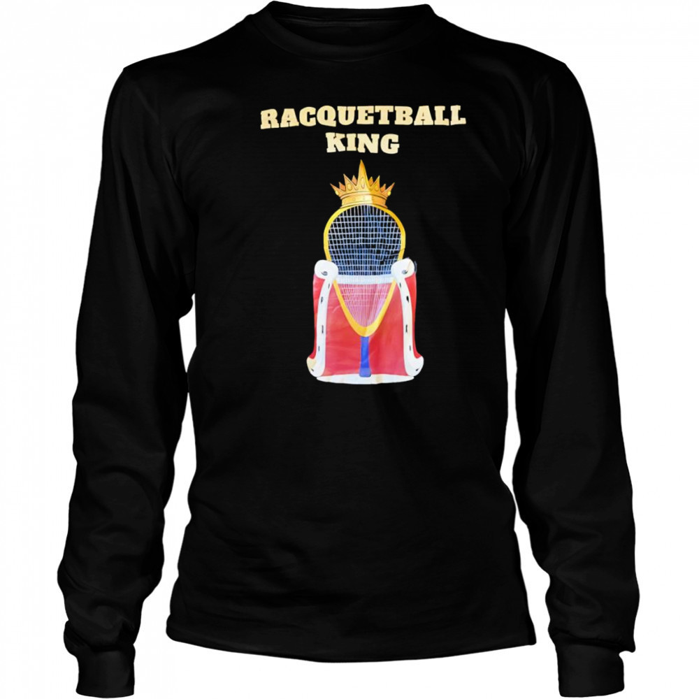 Racquetball King shirt Long Sleeved