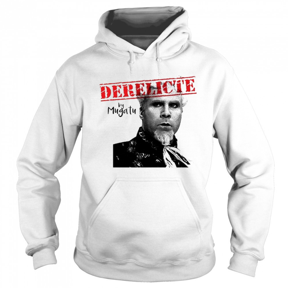 Derelicte Mugatu Tu T-shirt Hoodie