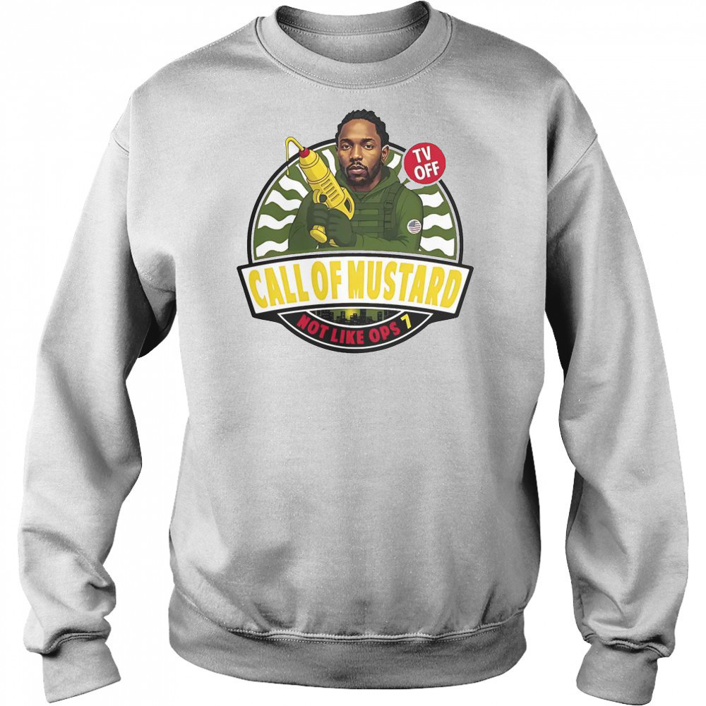Diddy Call Of Mustard Not Like Ops 7 T-Shirt Sweatshirt