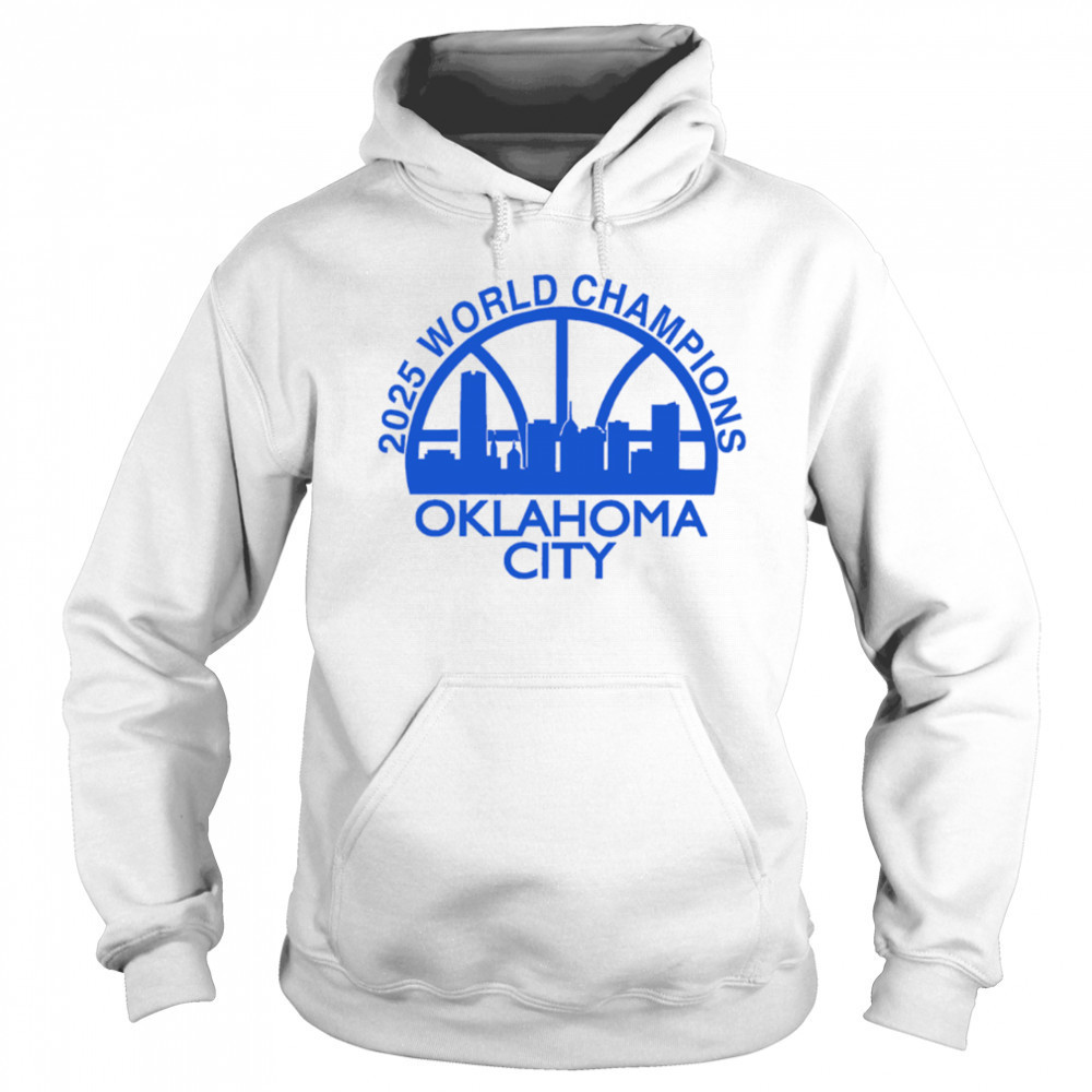 Okc Skyline 2025 World Champions Oklahoma City shirt Hoodie