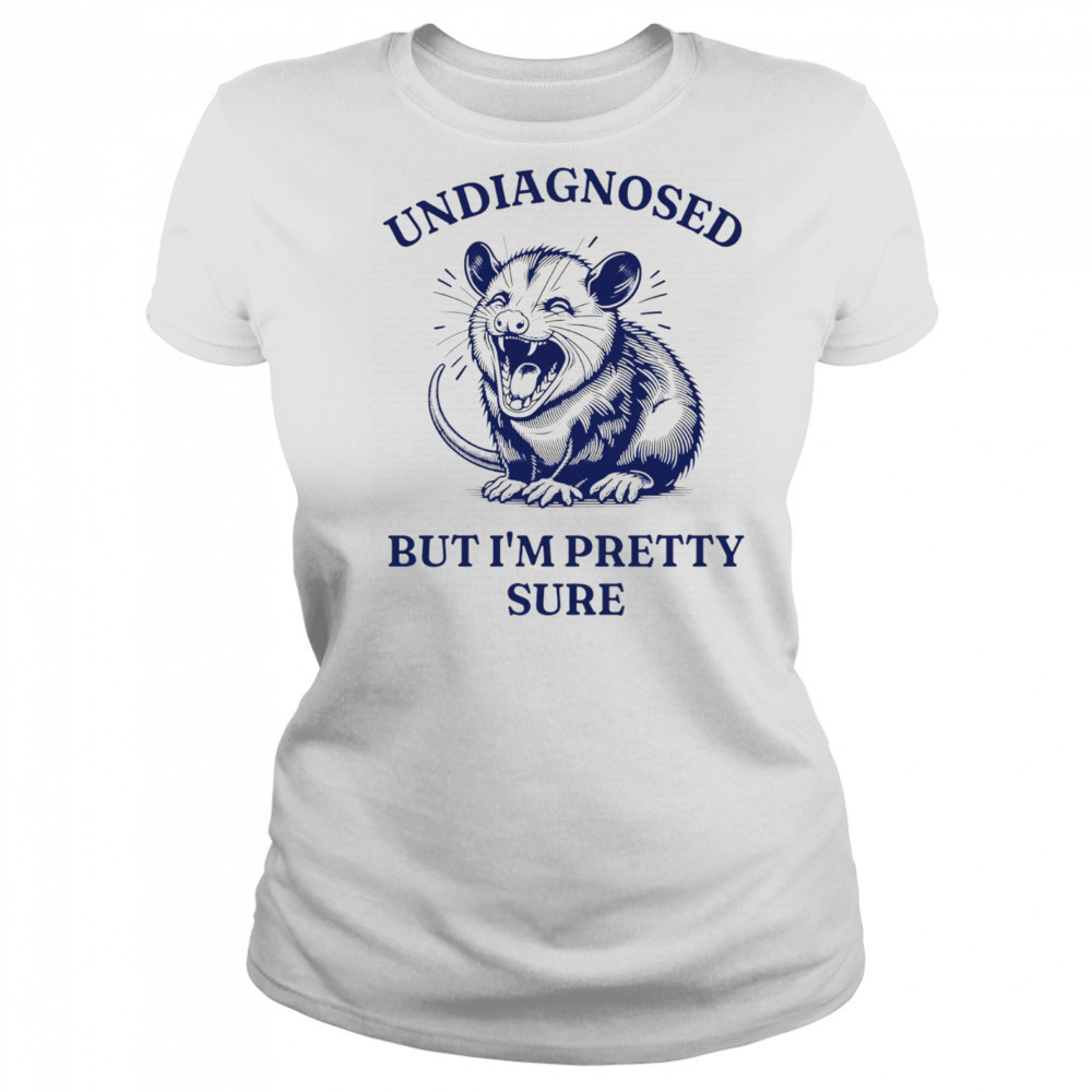 Opossum undiagnosed but I’m pretty sure shirt Women's T-shirt