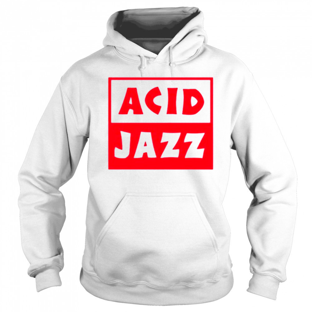 Acid Jazz Classic (White Red) T-Shirt Hoodie