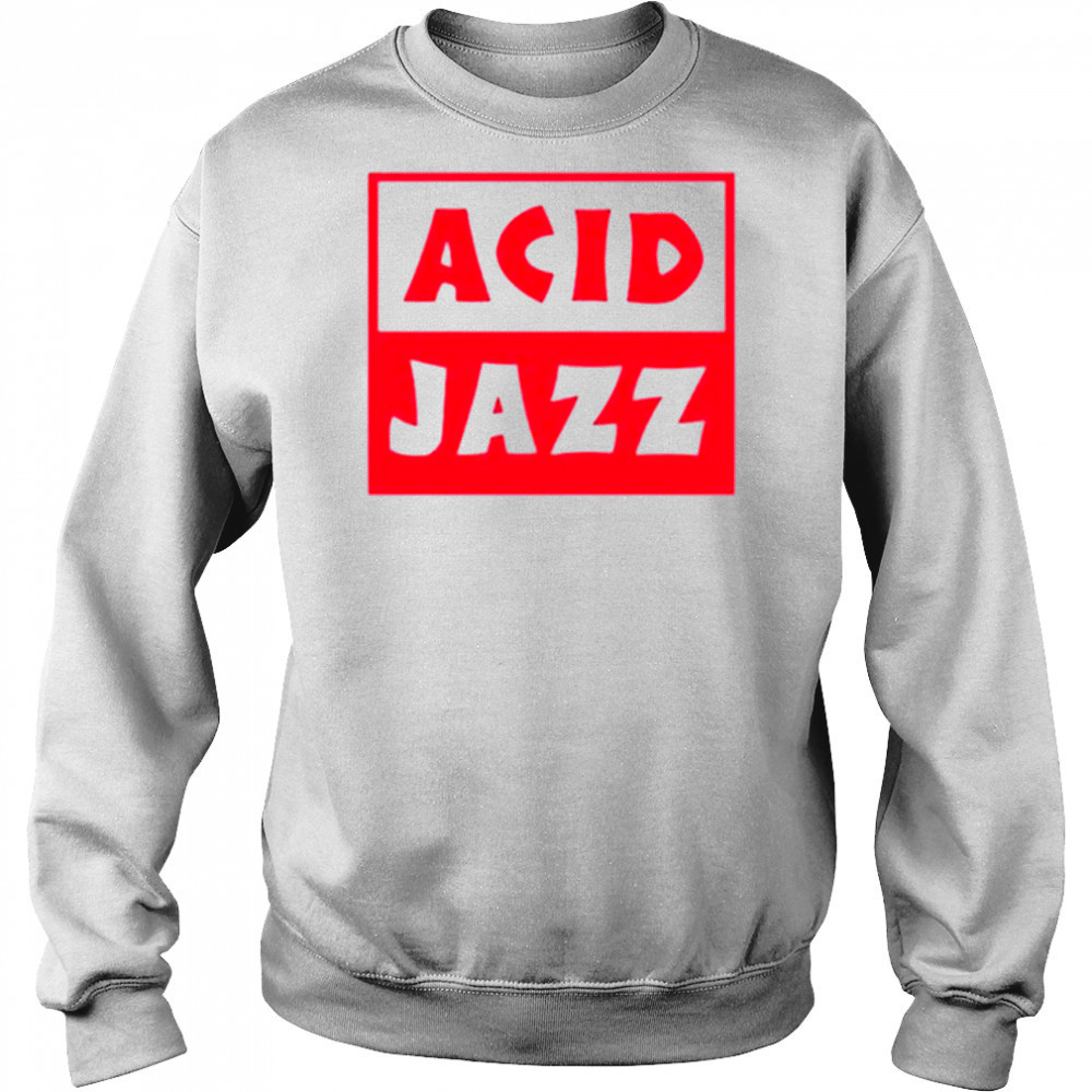 Acid Jazz Classic (White Red) T-Shirt Sweatshirt