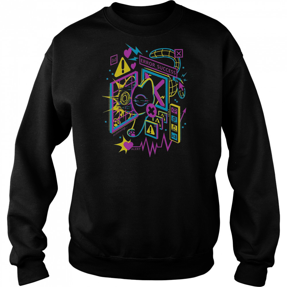 Cat Scan Error Success Heart Scan T-Shirt Sweatshirt