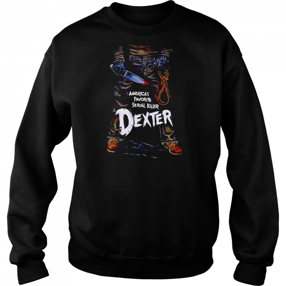 Dexter America’s Favorite Serial Killer shirt Sweatshirt