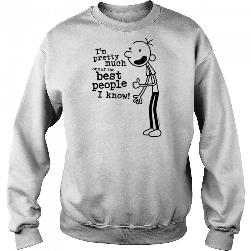 Diary of a Wimpy Kid I’m The Best People I Know T Shirt Sweatshirt