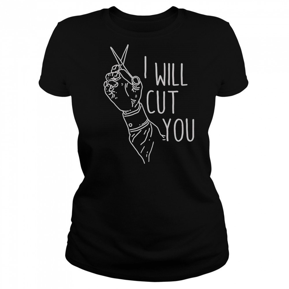 I Will Cut You T-Shirt Women's T-shirt
