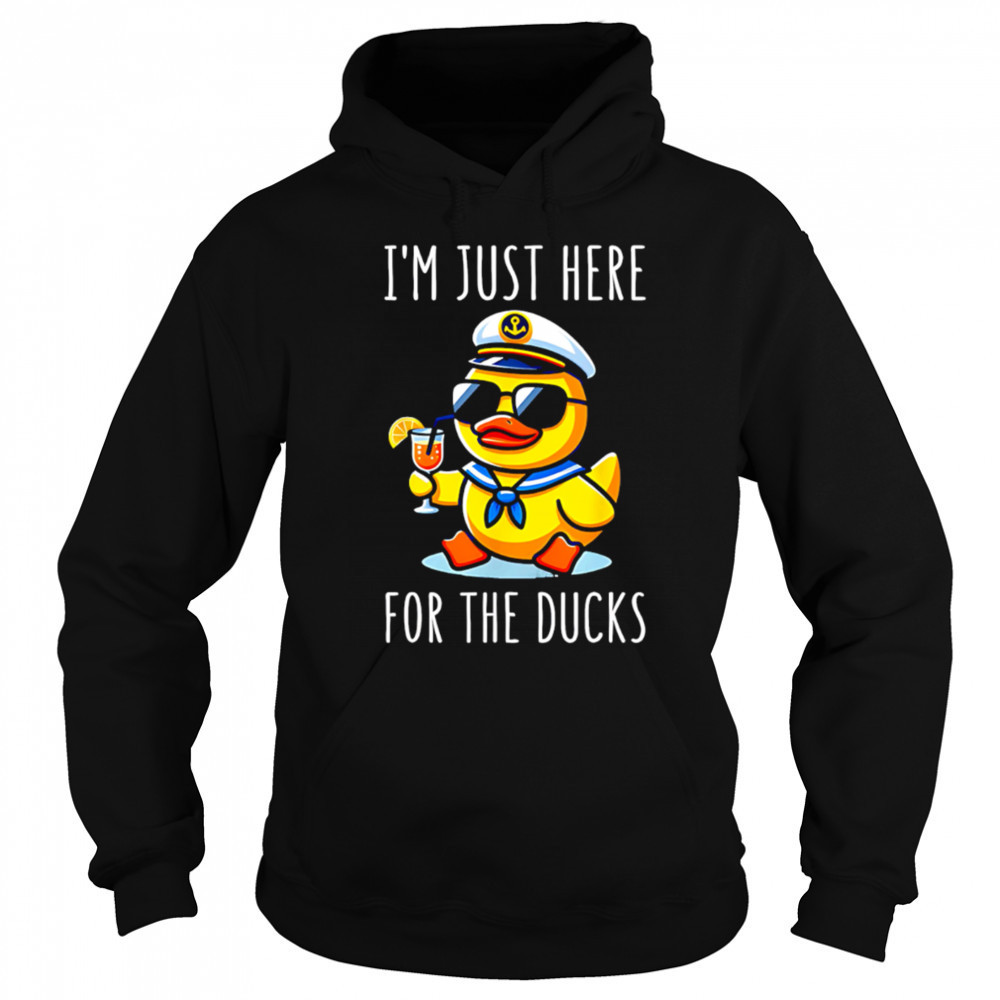 I’m Just Here For The Duck cute shirt Hoodie