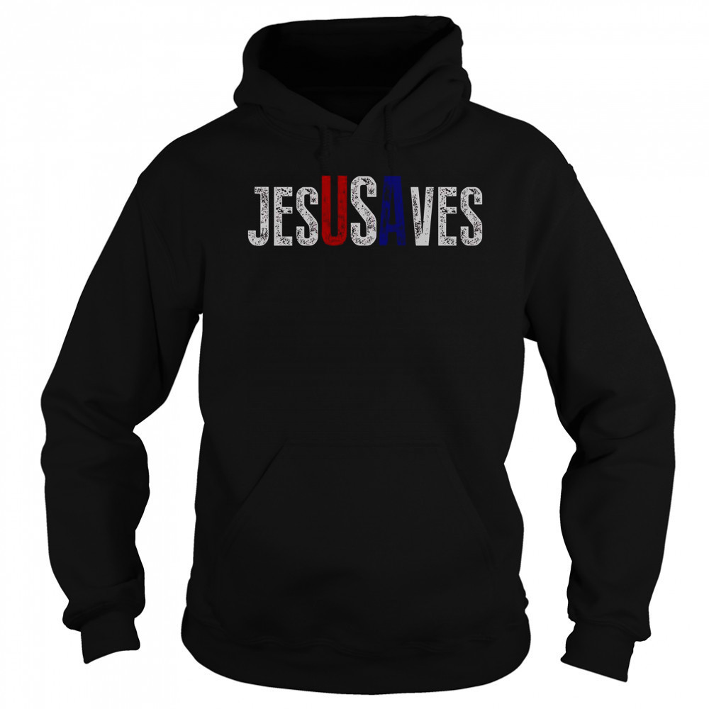 Jesus Saves USA T-Shirt Hoodie