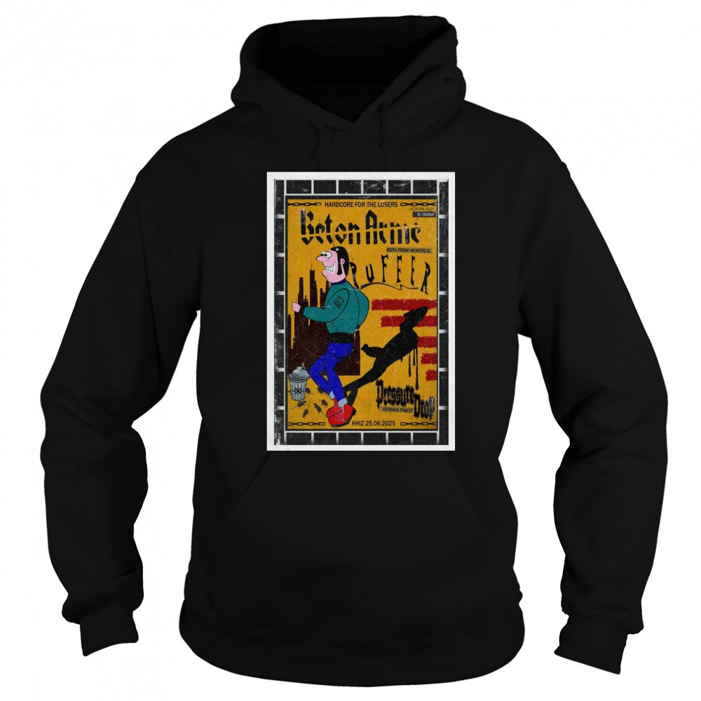 June 25 2025 BÉTON ARMÉ Both From Montreal Poster Shirt Hoodie