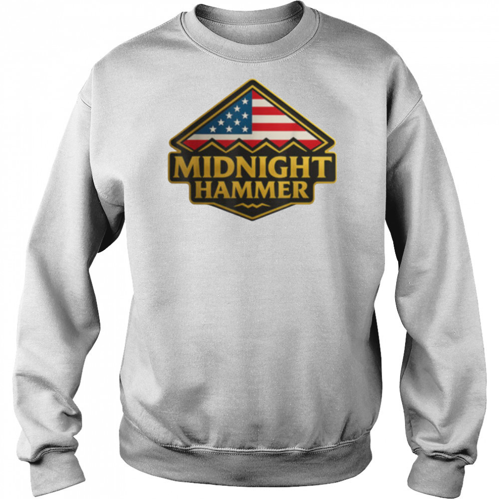 Midnight Hammer B 2 Stealth Jet, Operation Midnight Hammer T Shirt Sweatshirt