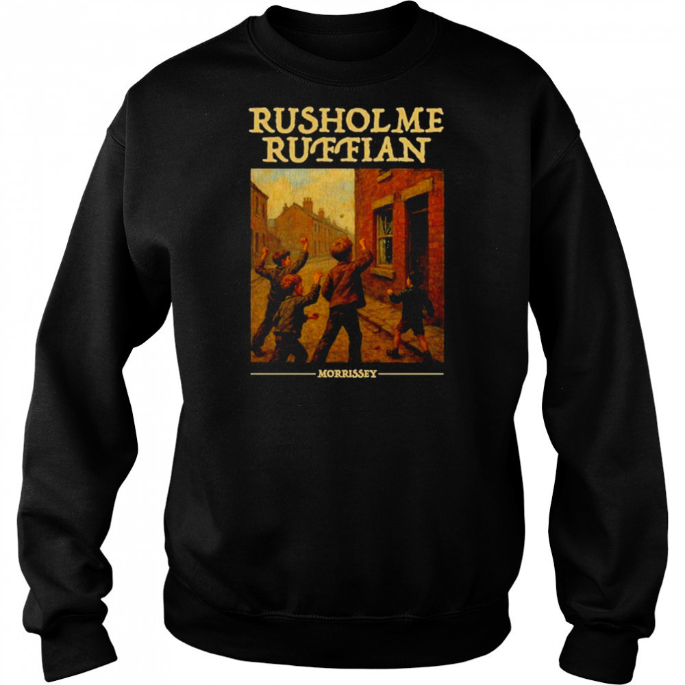 Morrissey Rusholme Ruffian T-Shirt Sweatshirt