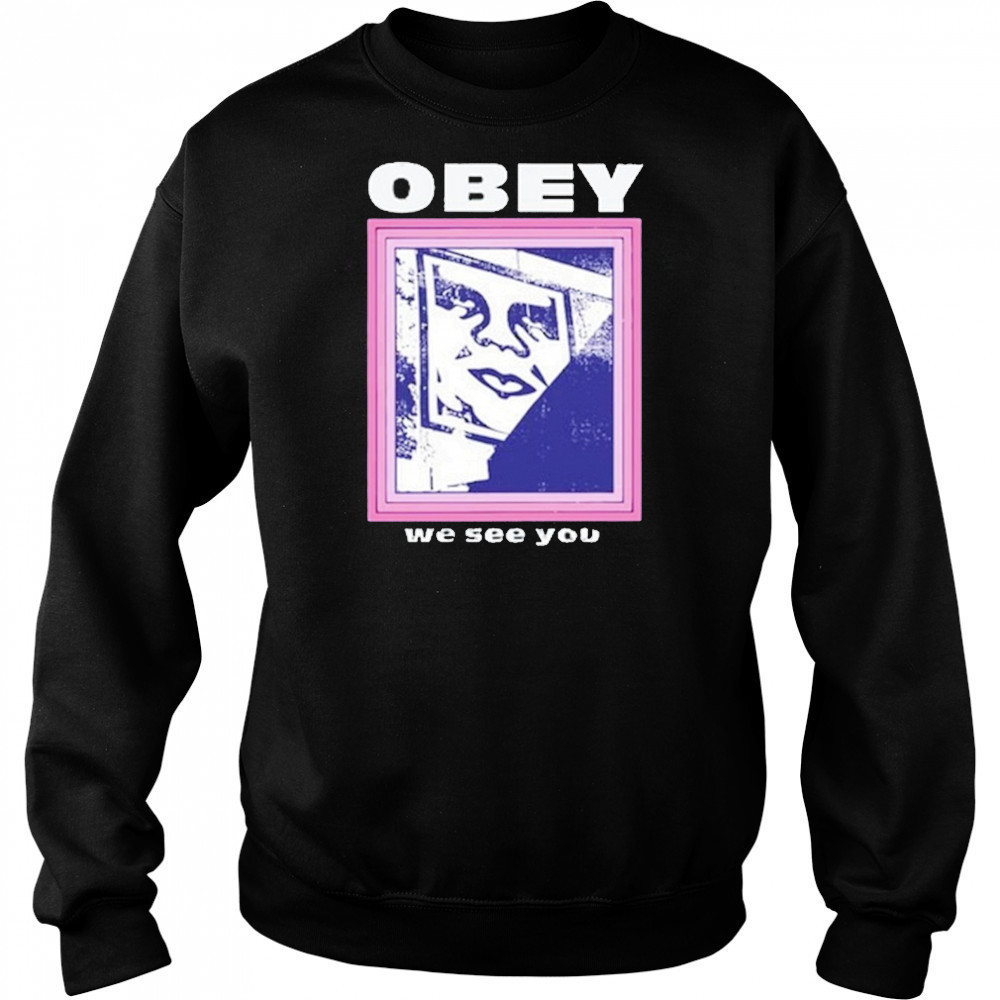 Obey We See You T-Shirt Sweatshirt
