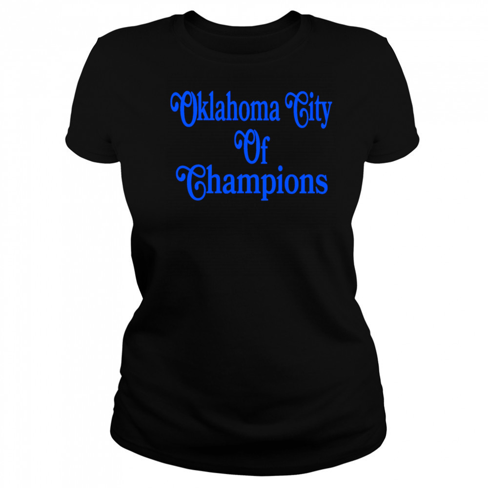 Oklahoma City Of Champions shirt Women's T-shirt