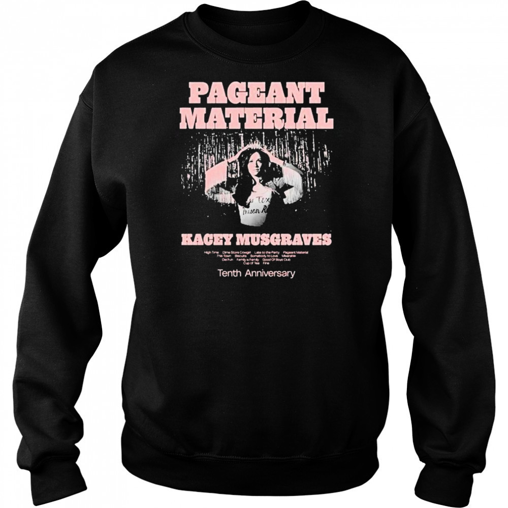 Pageant Material 10th Anniversary 2025 T-Shirt Sweatshirt