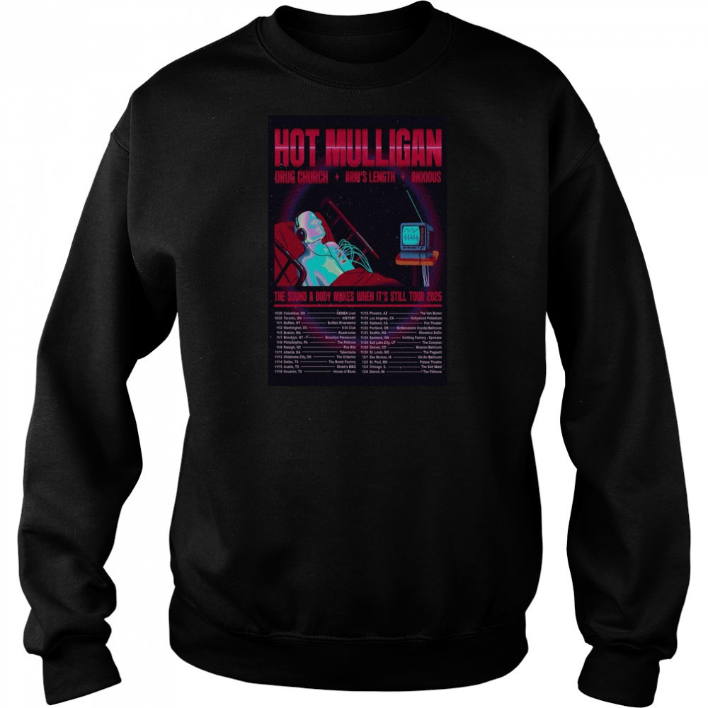 Poster Hot Mulligan The Sound A Body Makes When It’s Still Tour 2025 T-Shirt Sweatshirt