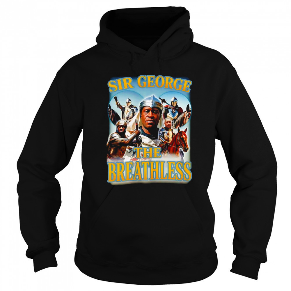 Sir george the breathless graphic shirt Hoodie