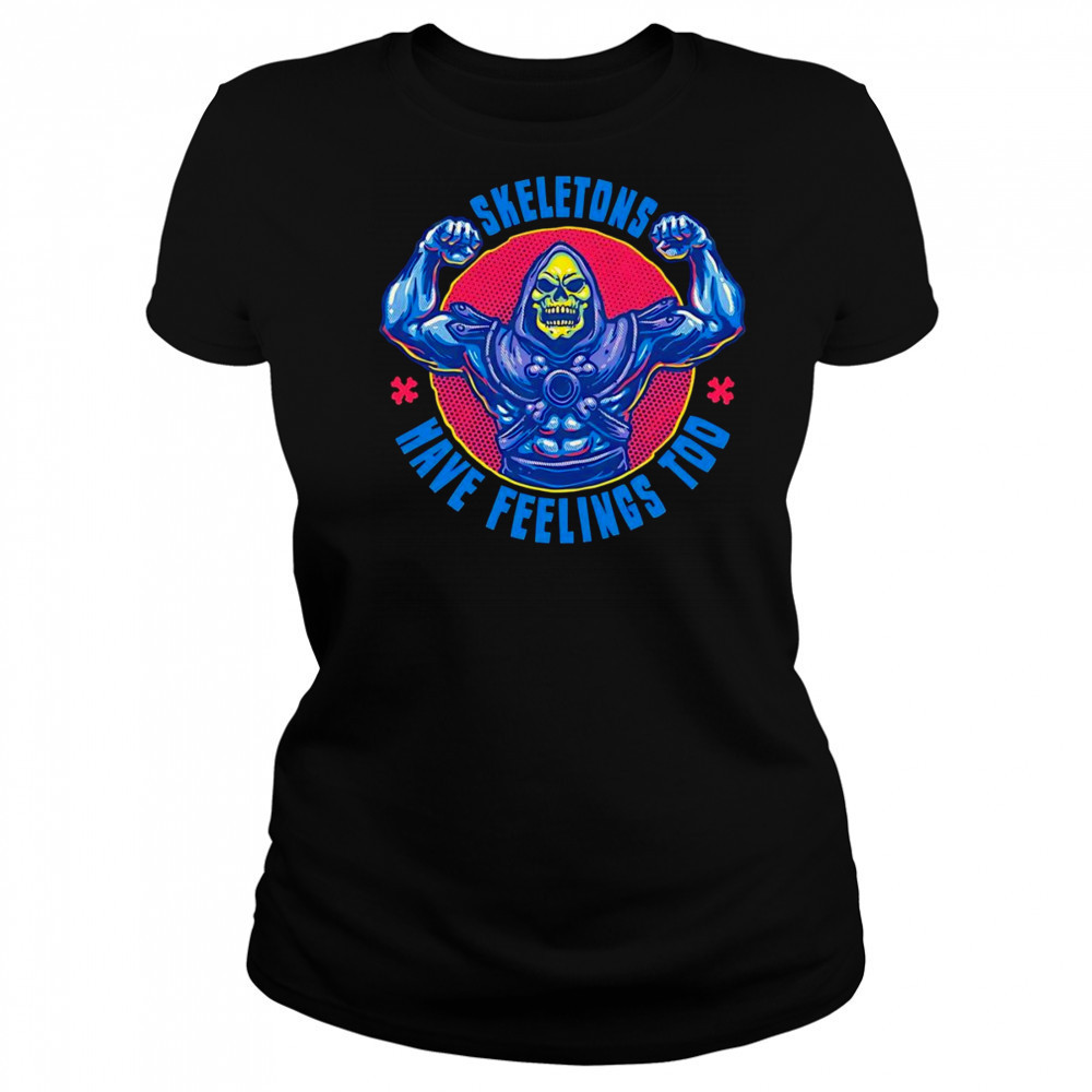 Skeletons have feeling too shirt Women's T-shirt