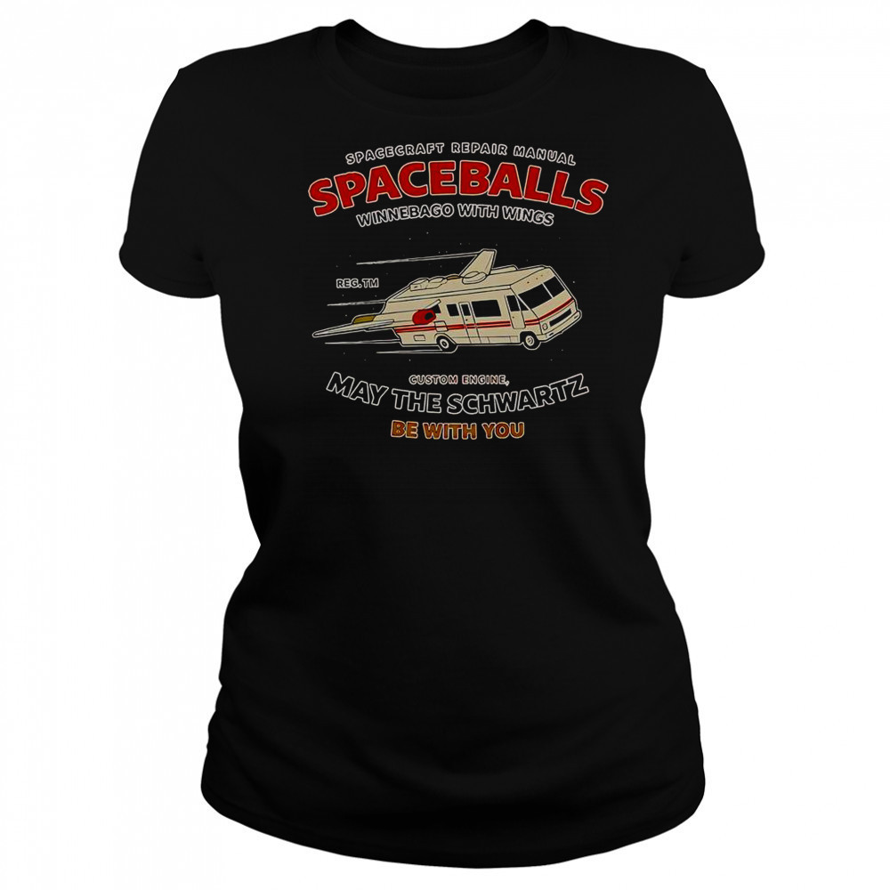 Spacecraft Repair Manual Spaceballs Winnebago With Wings May The Schwartz Be With You T-Shirt Women's T-shirt