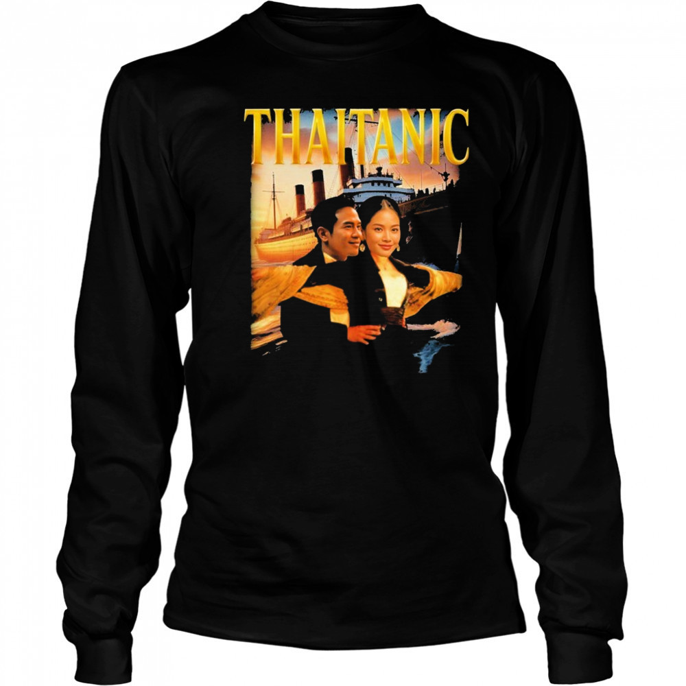 Thaitanic Titanic T-shirt Long Sleeved