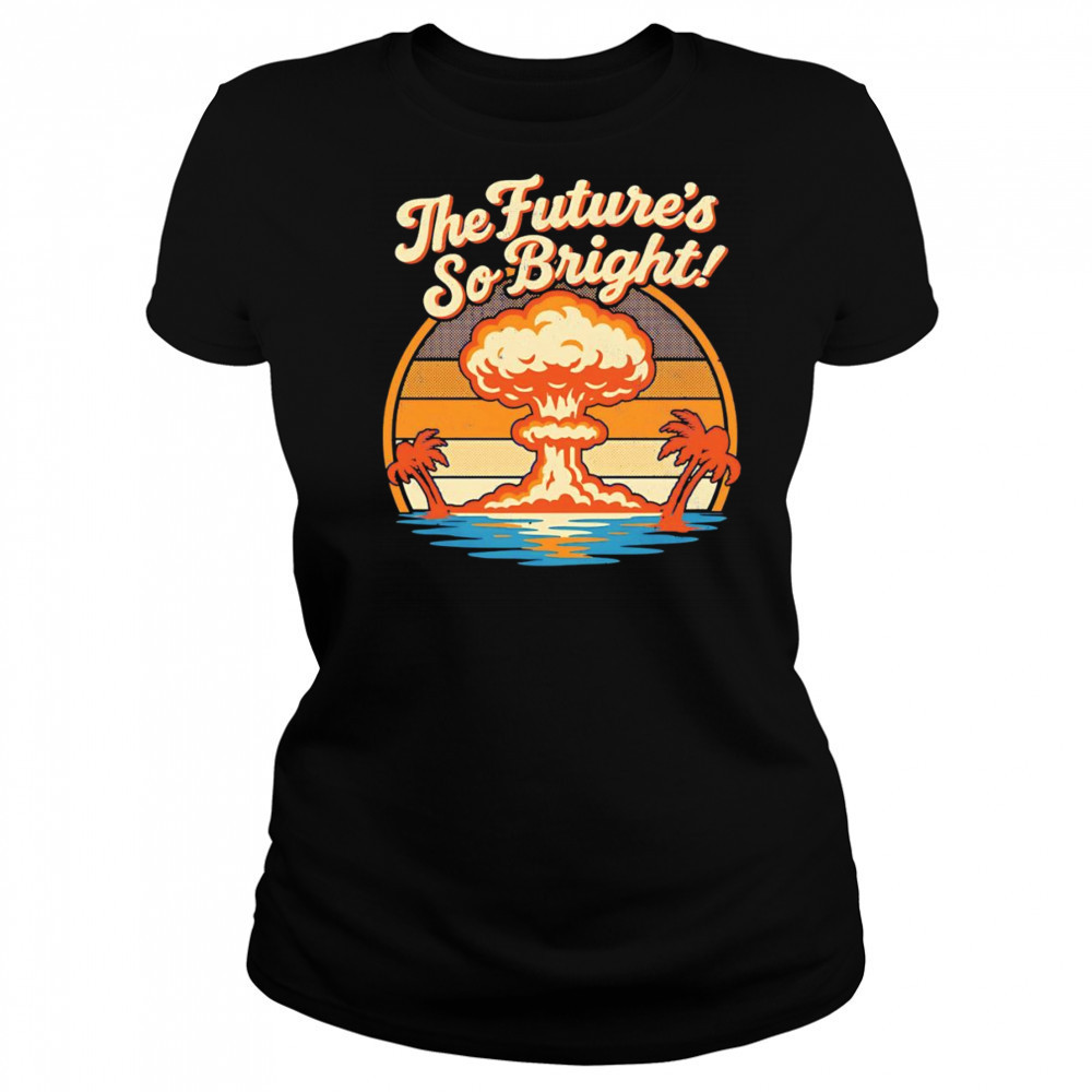 The Future’s So Bright retro shirt Women's T-shirt