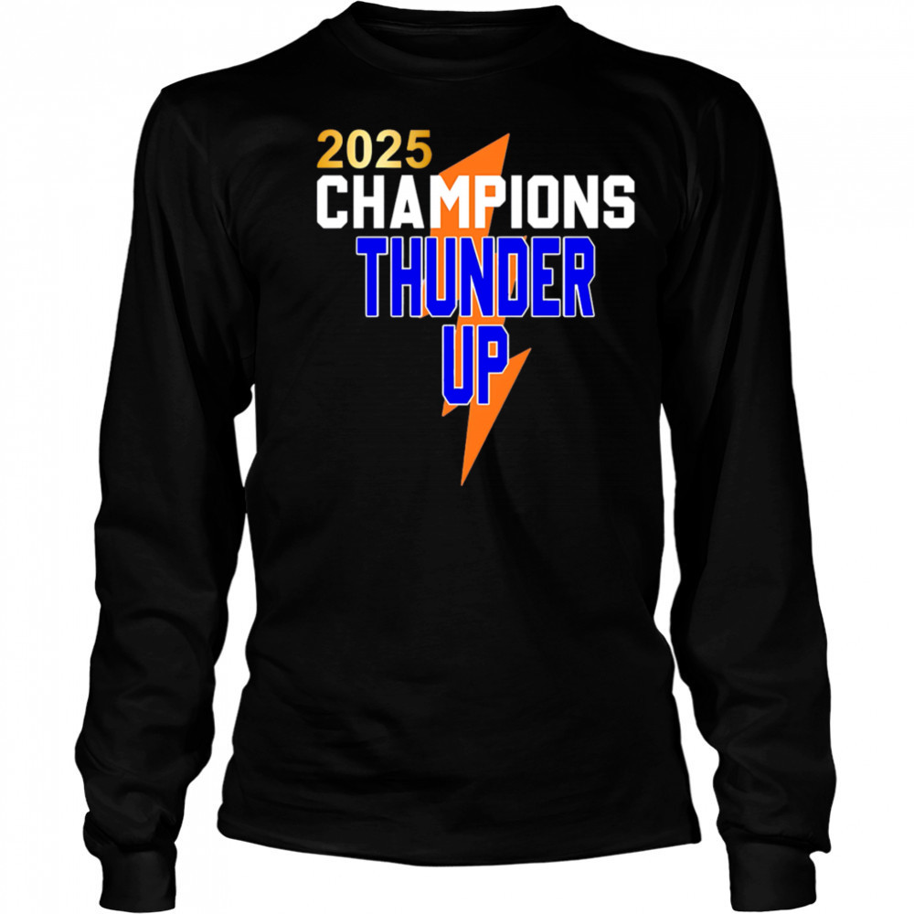 2025 Champions Thunder Up shirt Long Sleeved