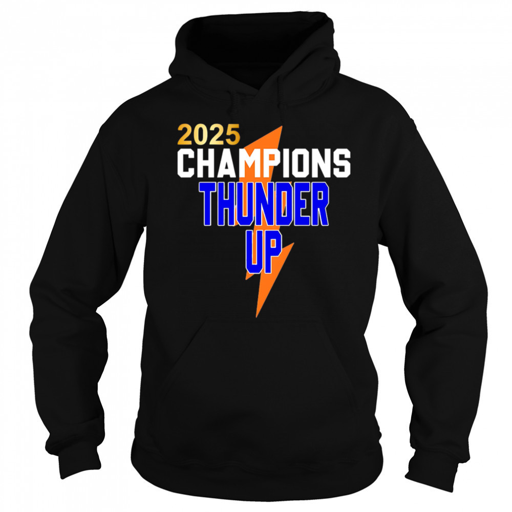 2025 Champions Thunder Up shirt Hoodie
