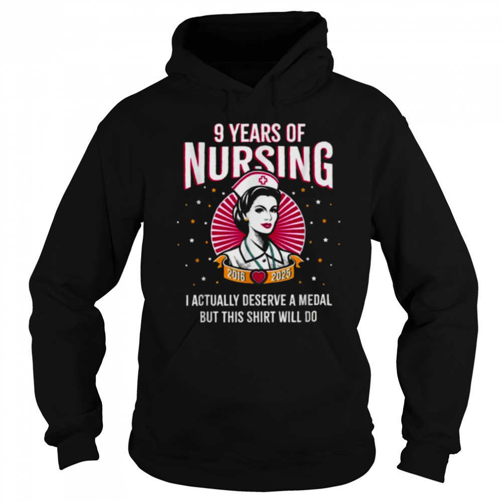 9 Years of Nursing Deserving a Medal Nurse Anniversary T Shirt Hoodie