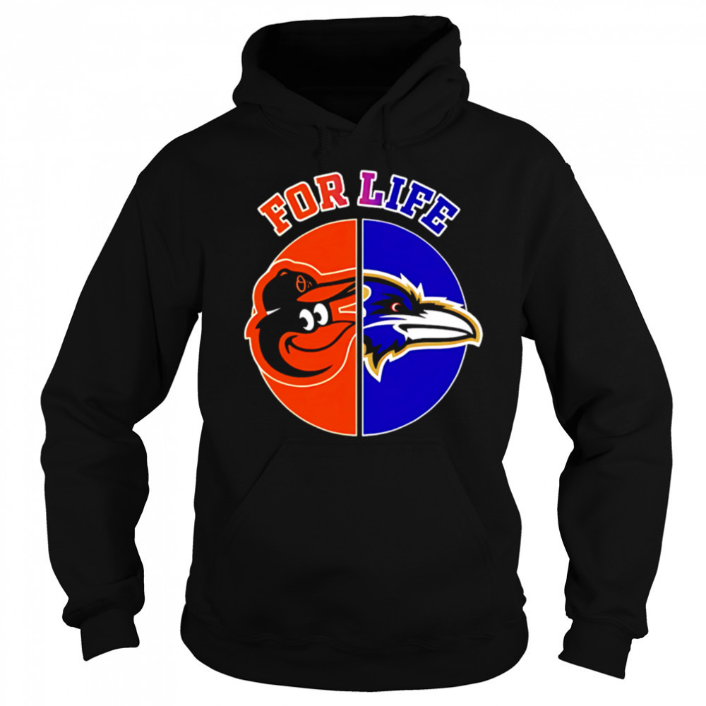 Baltimore ravens and orioles for life shirt Hoodie
