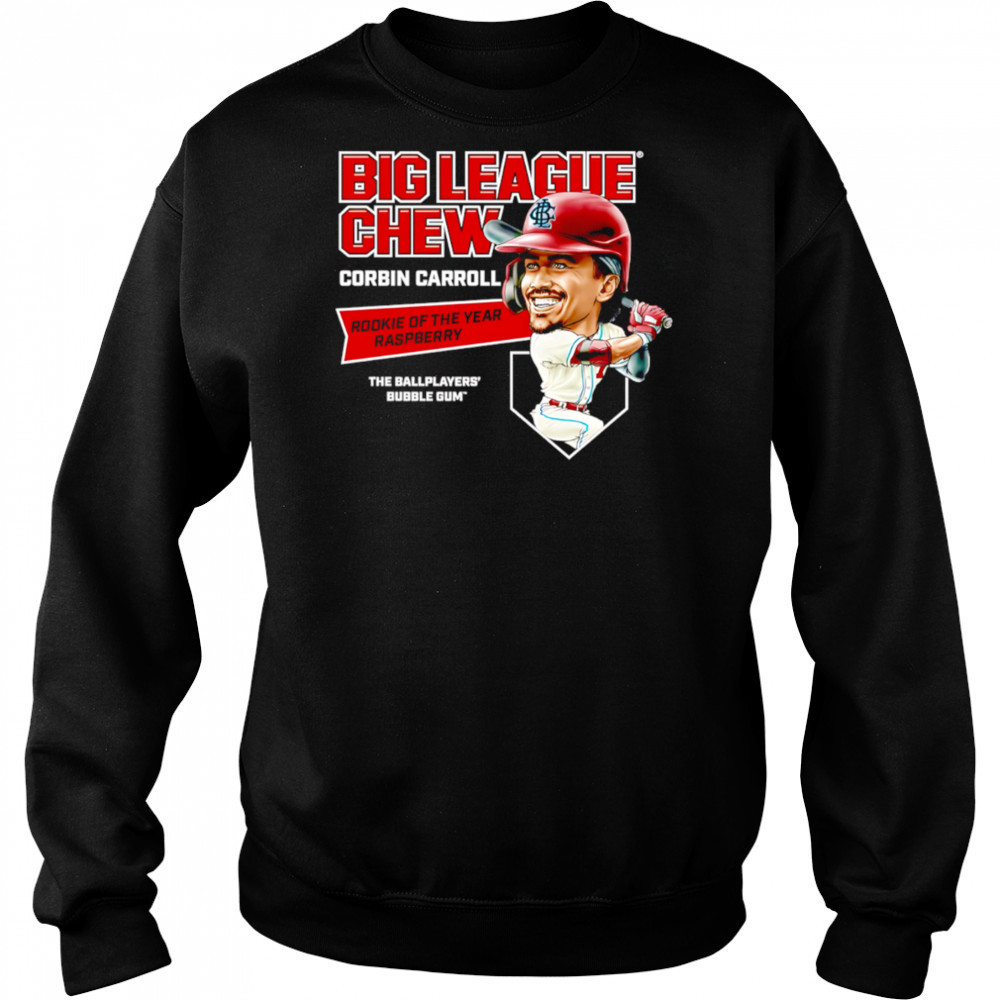 Big league chew Corbin Carroll Rookie of the Year raspberry the ballplayers’ bubble gum’ shirt Sweatshirt
