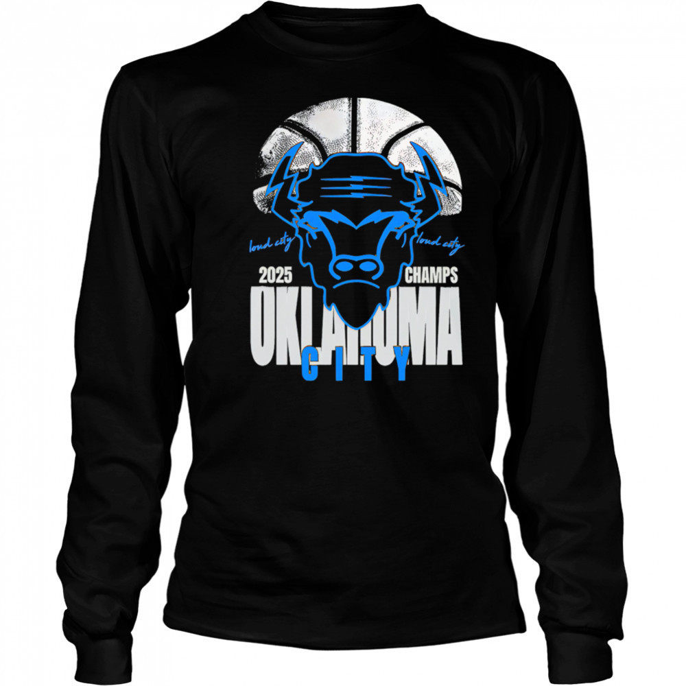 Bison Faded Loud City Ball Champs Oklahoma City shirt Long Sleeved