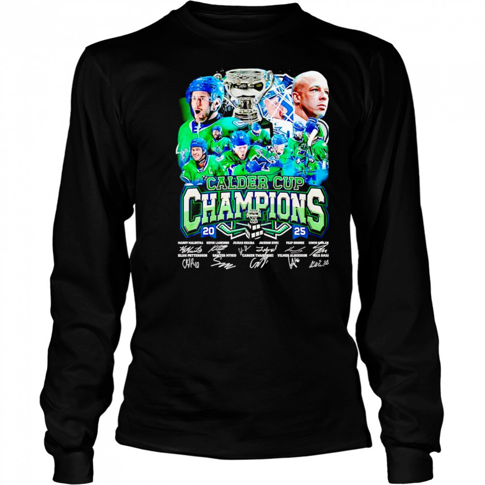 Calder Cup Champions 2025 Abbotsford Canucks signature shirt Long Sleeved
