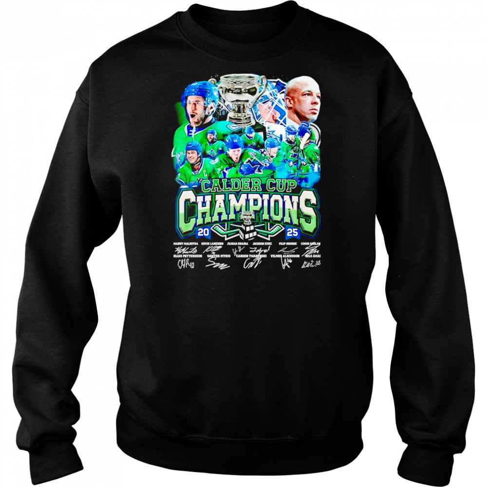 Calder Cup Champions 2025 Abbotsford Canucks signature shirt Sweatshirt