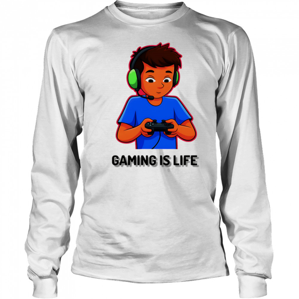 Gaming Is Life boy shirt Long Sleeved