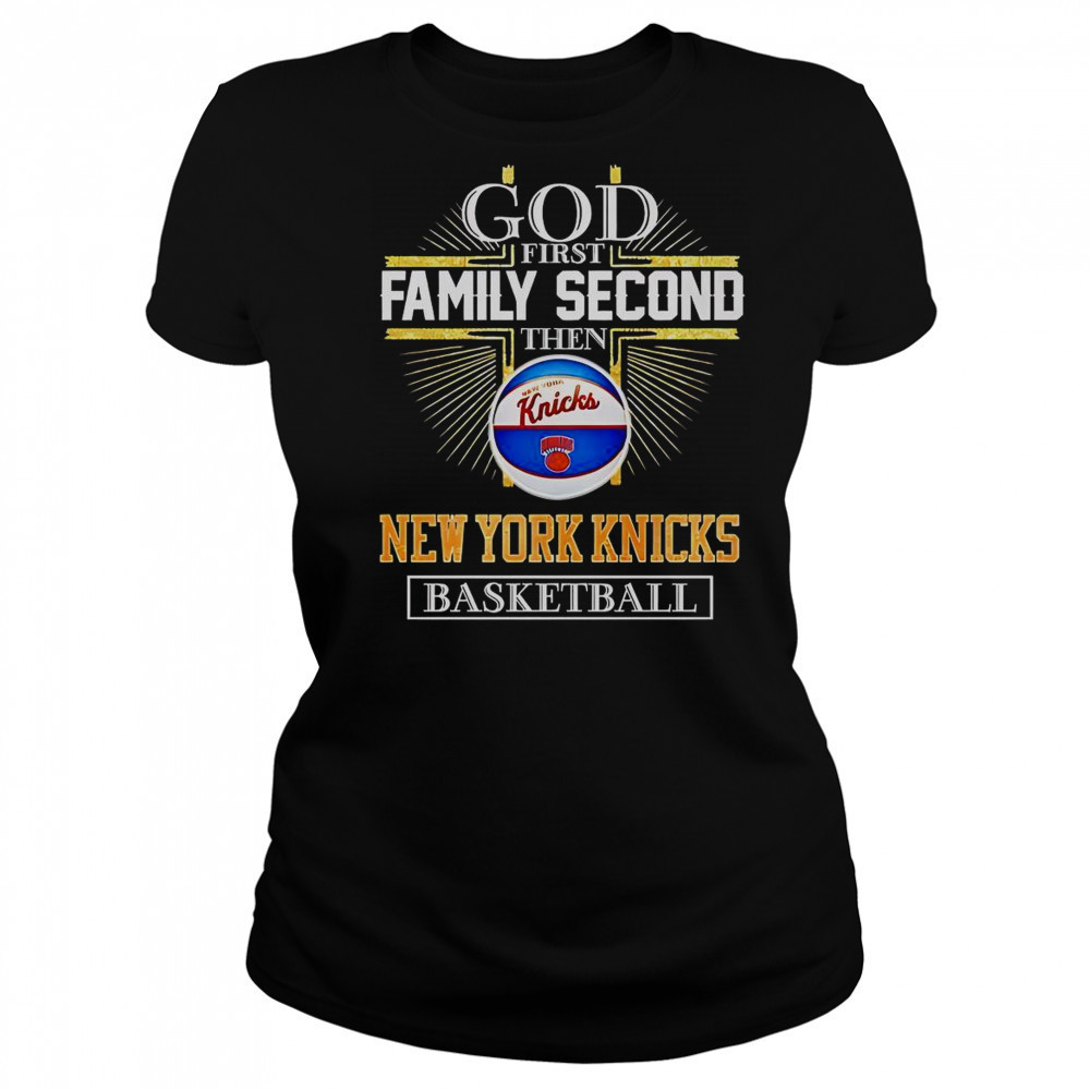 God First Family Second Then New York Knicks Basketball Cross T-Shirt Women's T-shirt