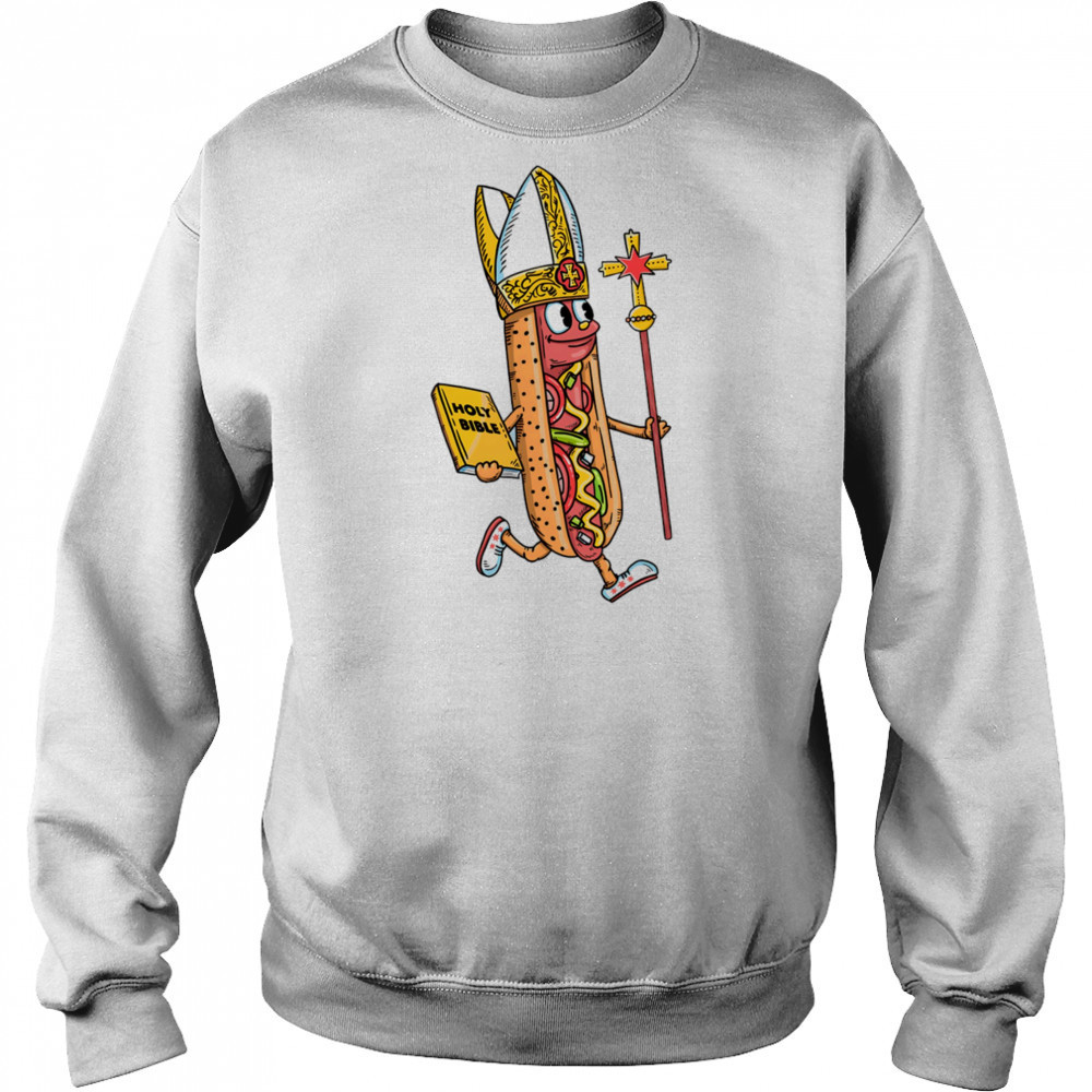 Hot dog Chicago Style Pope shirt Sweatshirt