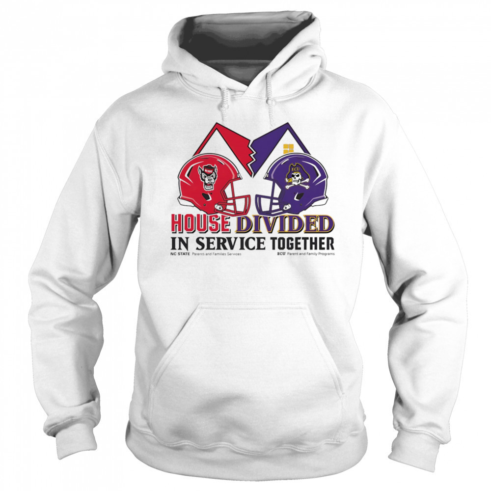House Divided in service together NC State vs ECU shirt Hoodie