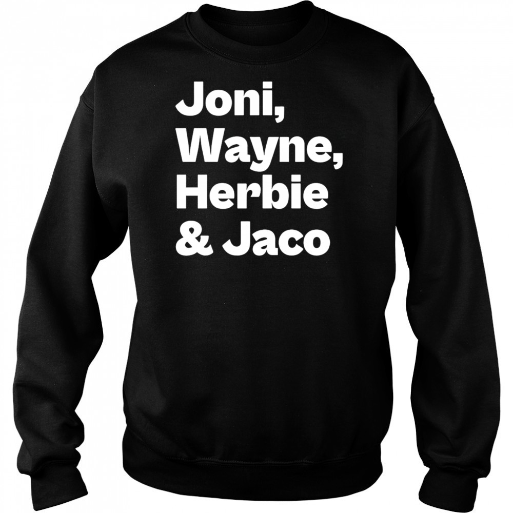 Joni Wayne Herbie And Jaco shirt Sweatshirt