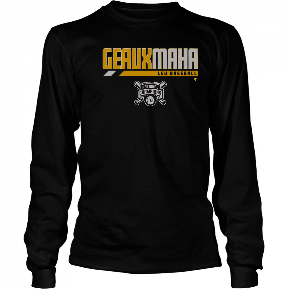 LSU Baseball 2025 National Champions Geauxmaha T-Shirt Long Sleeved