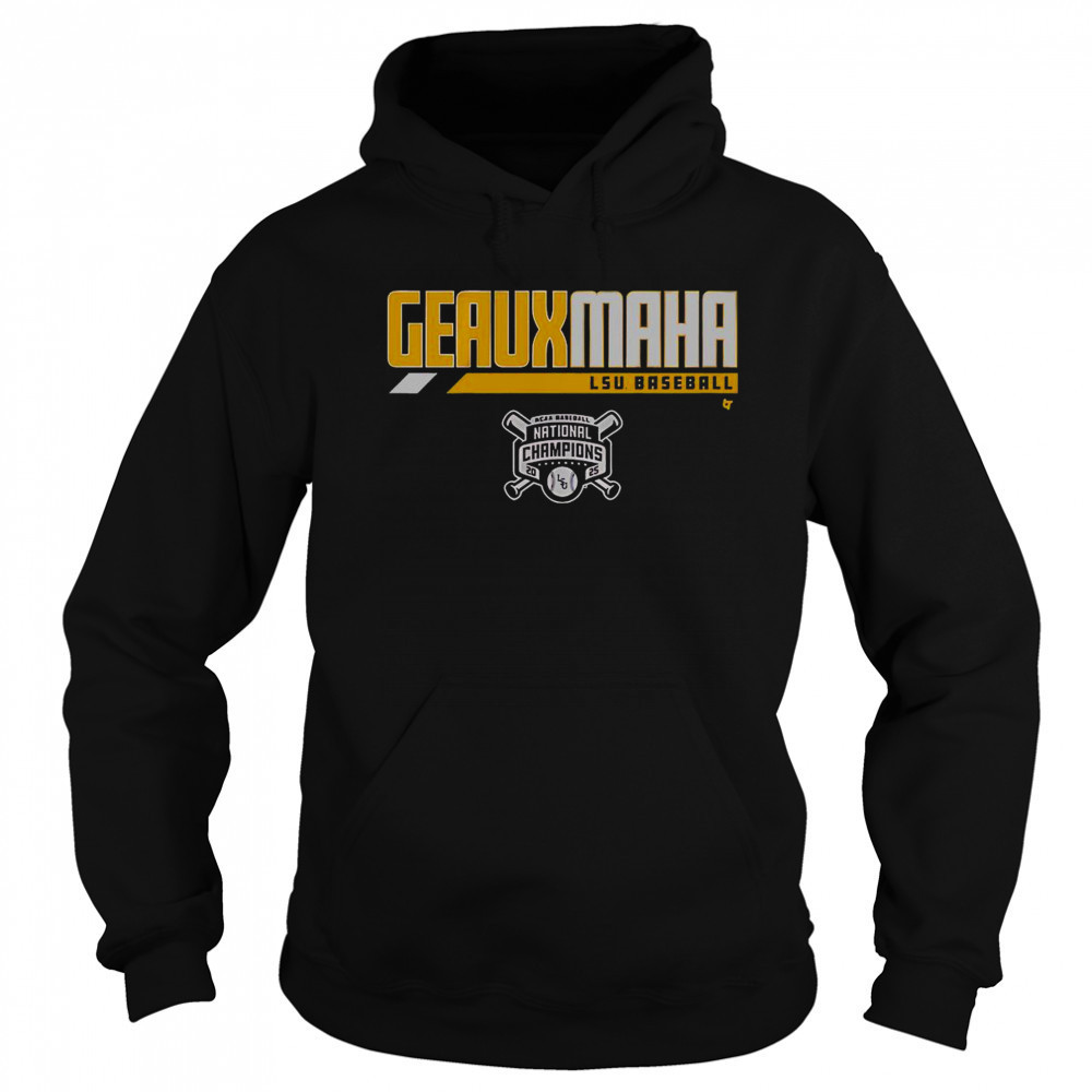 LSU Baseball 2025 National Champions Geauxmaha T-Shirt Hoodie
