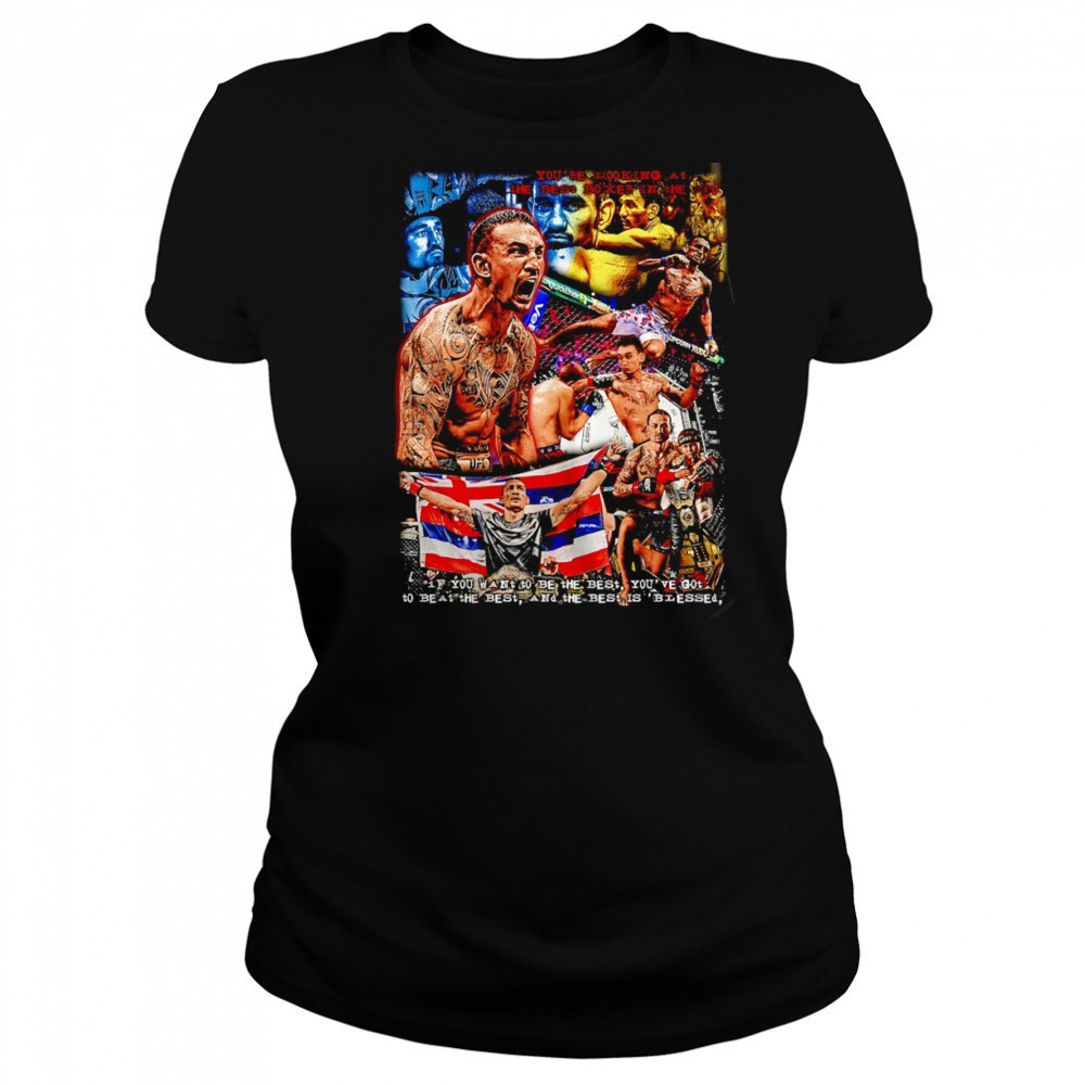 Max Holloway you’re looking at the best boxer in the UFC vintage shirt Women's T-shirt