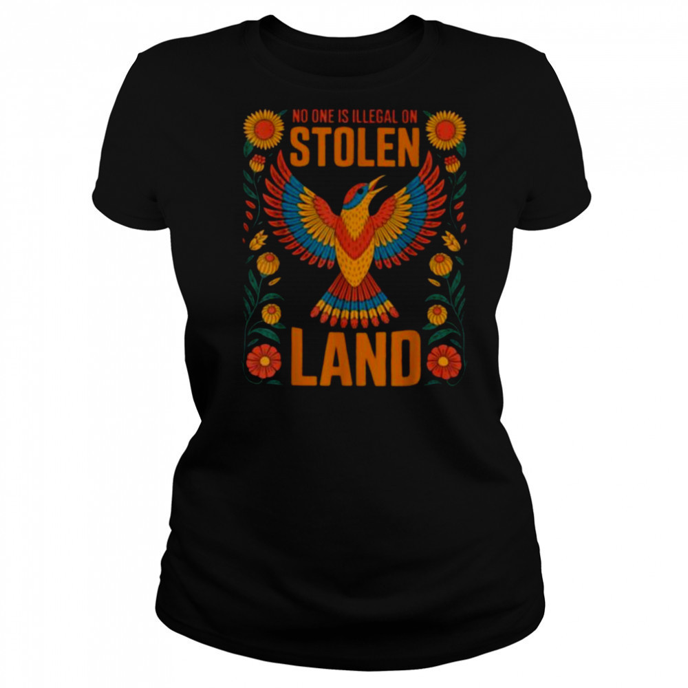 No One Is Illegal On Stolen Land Native Americans Immigrant T Shirt Women's T-shirt