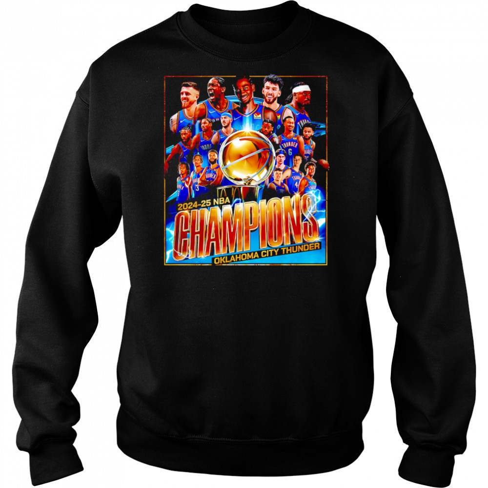 Oklahoma City Thunder 2025 NBA Champions team players shirt Sweatshirt