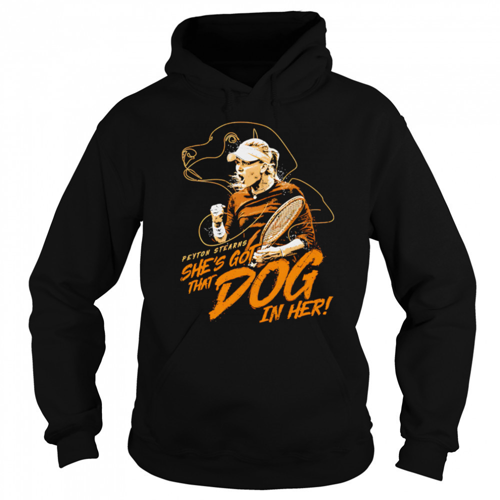 Peyton Stearns That Dog In Her shirt Hoodie