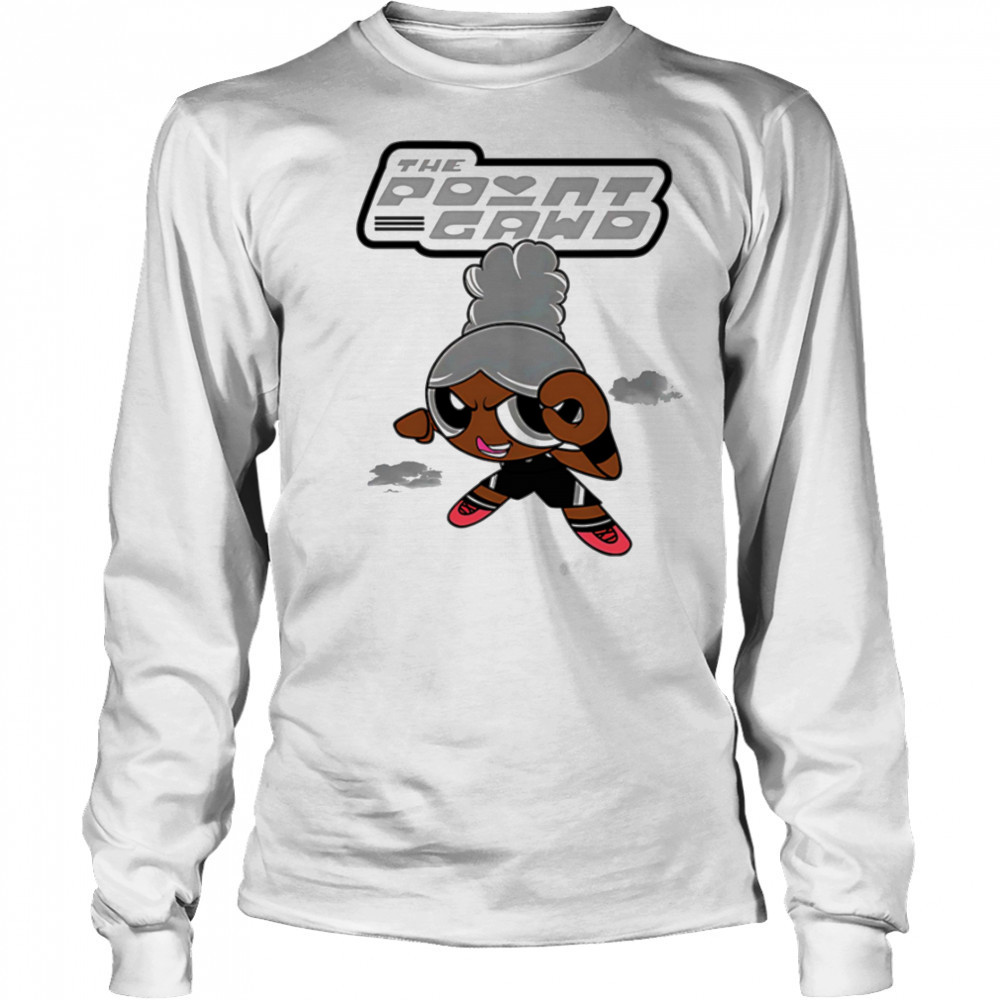 Point Gawd PowHERpuff cartoon shirt Long Sleeved