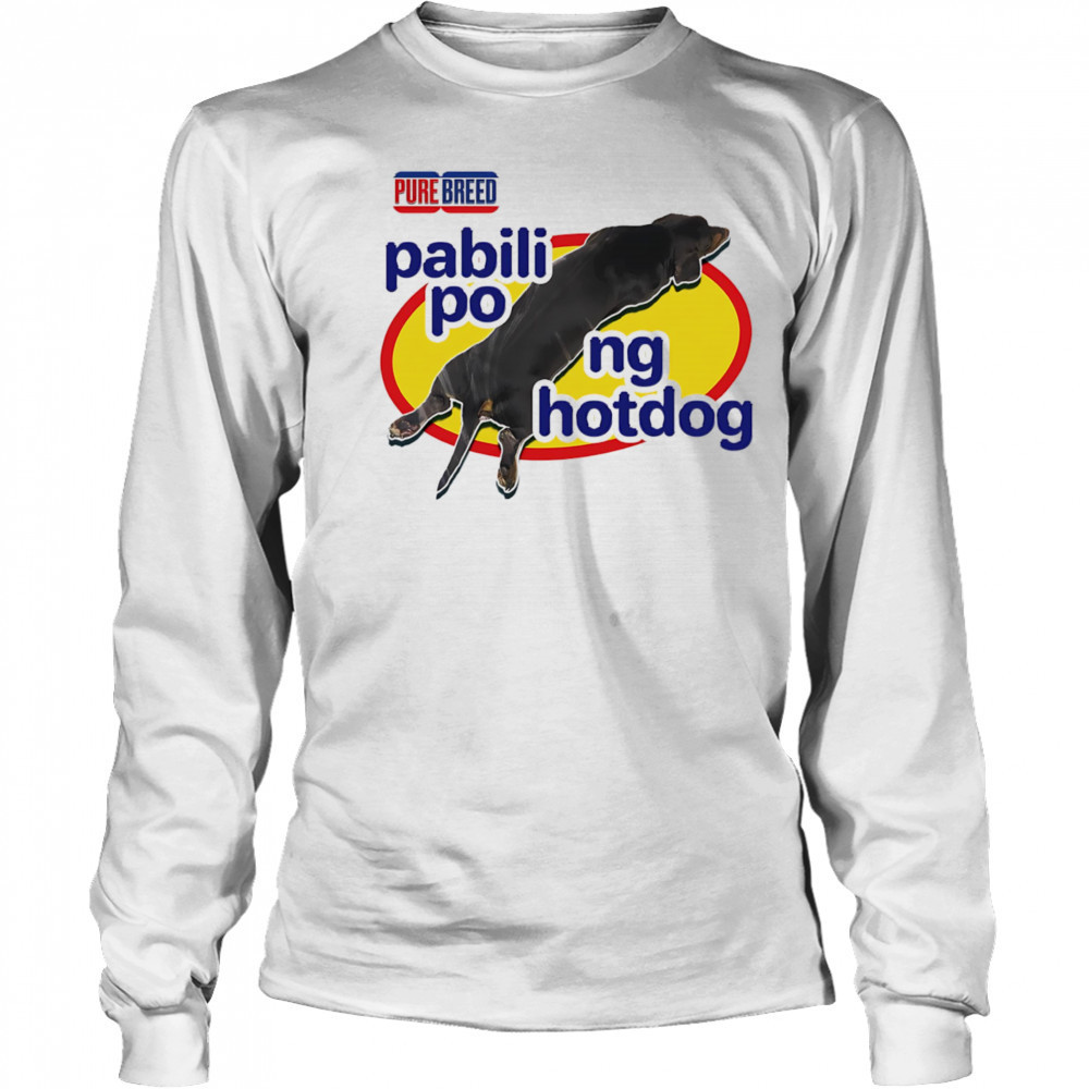 Pure breed pabili pong hotdog shirt Long Sleeved